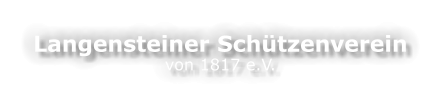 Langensteiner Schützenverein von 1817 e.V.
